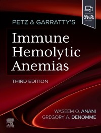Petz & Garratty's Immune Hemolytic Anemias, 3rd Edition
