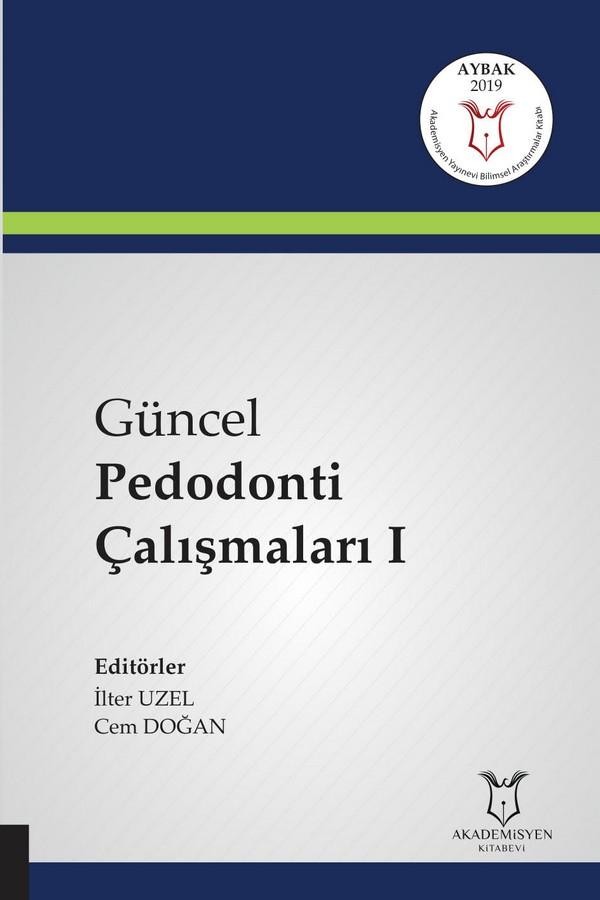 Güncel Pedodonti Çalışmaları I ( AYBAK 2019 Mart )