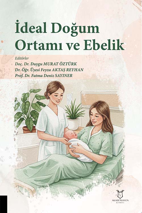 İdeal Doğum Ortamı ve Ebelik