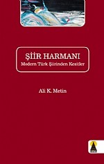 Şiir Harmanı Modern Türk Şiirinden Kesitler