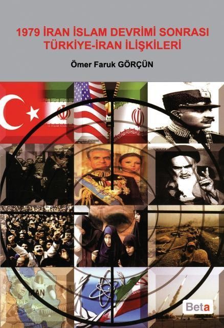 1979 İran İslam Devrimi Sonrası Türkiye-İran İlişkileri