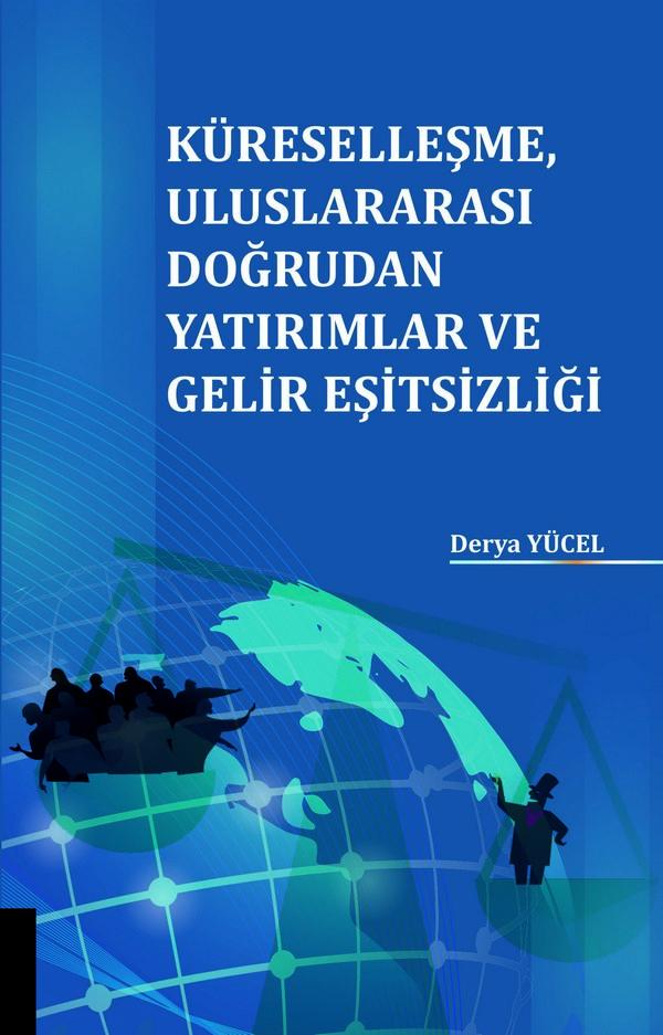Küreselleşme, Uluslararası Doğrudan Yatırımlar ve Gelir Eşitsizliği