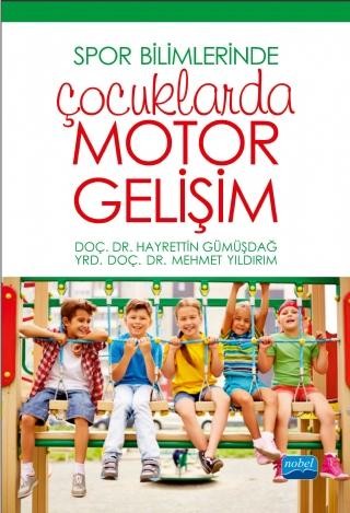 Spor Bilimlerinde ÇOCUKLARDA MOTOR GELİŞİM