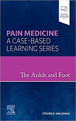 The Ankle and Foot Pain Medicine: A Case-Based Learning Series