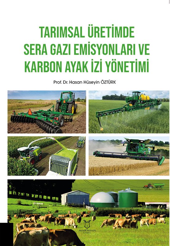 Tarımsal Üretimde Sera Gazı Emisyonları ve Karbon Ayak İzi Yönetimi