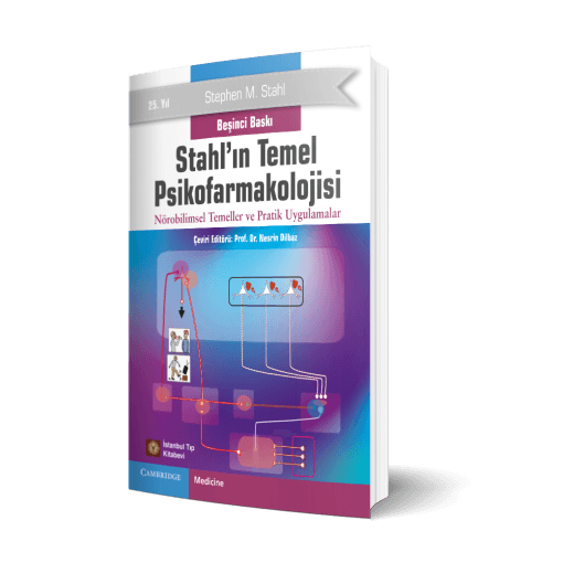 Stahl ın Temel Psikofarmakolojisi Nörobilimsel Temeller ve Pratik Uygulamalar