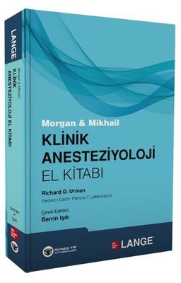 Morgan & Mikhail Klinik Anesteziyoloji El Kitabı