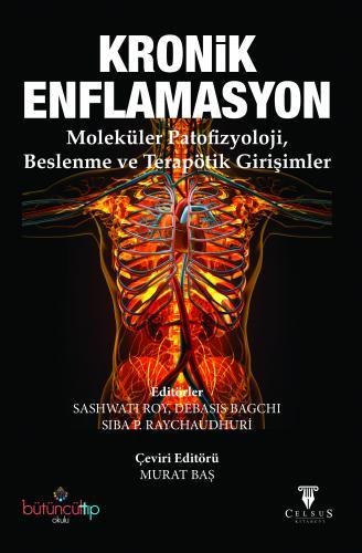 Kronik Enflamasyon - Moleküler Patofizyoloji, Beslenme ve Terapötik Girişimler