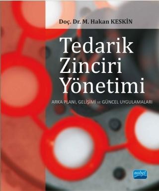 TEDARİK ZİNCİRİ YÖNETİMİ - Arka Planı, Gelişimi ve Güncel Uygulamaları