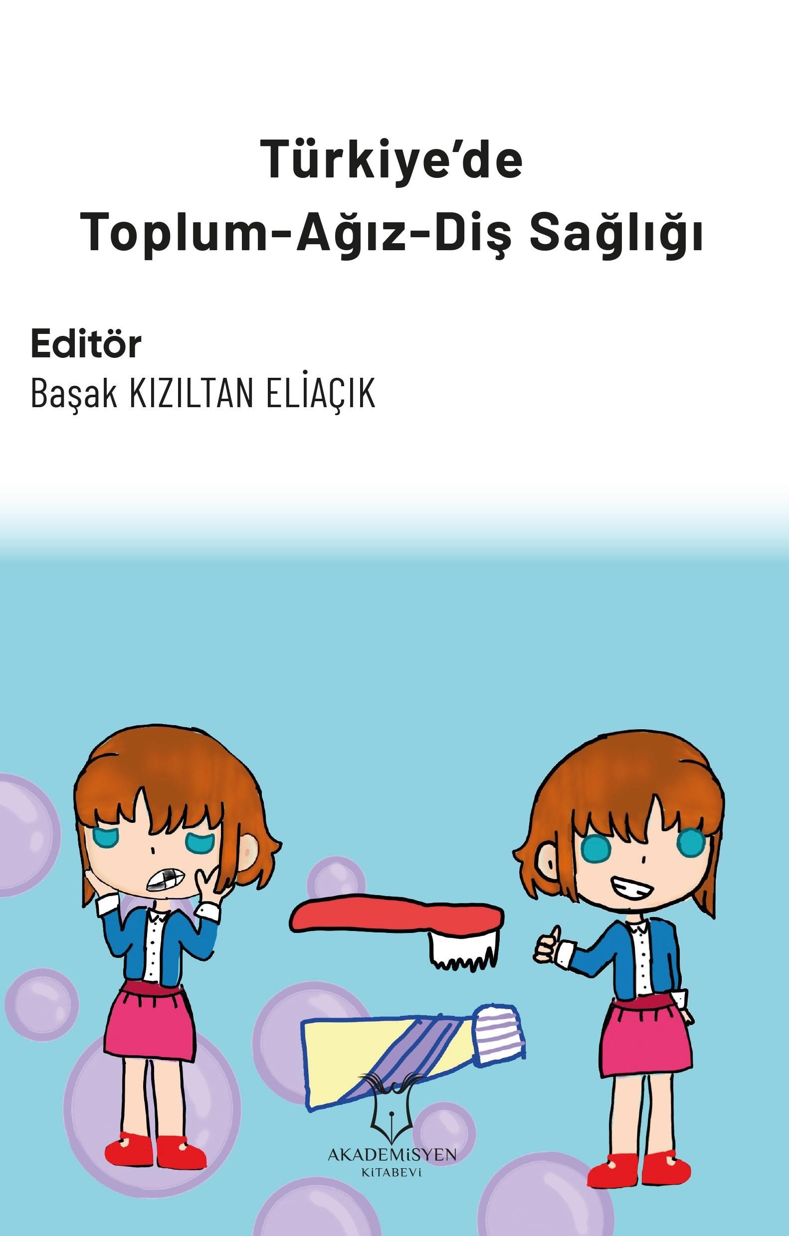 Türkiye’de Toplum-Ağız-Diş Sağlığı