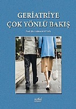 Geriatriye Çok Yönlü Bakış