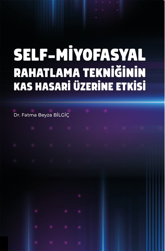 Self-Miyofasyal Rahatlama Tekniğinin Kas Hasarı Üzerine Etkisi