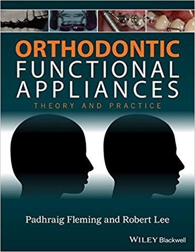 Orthodontic Functional Appliances: Theory and Practice