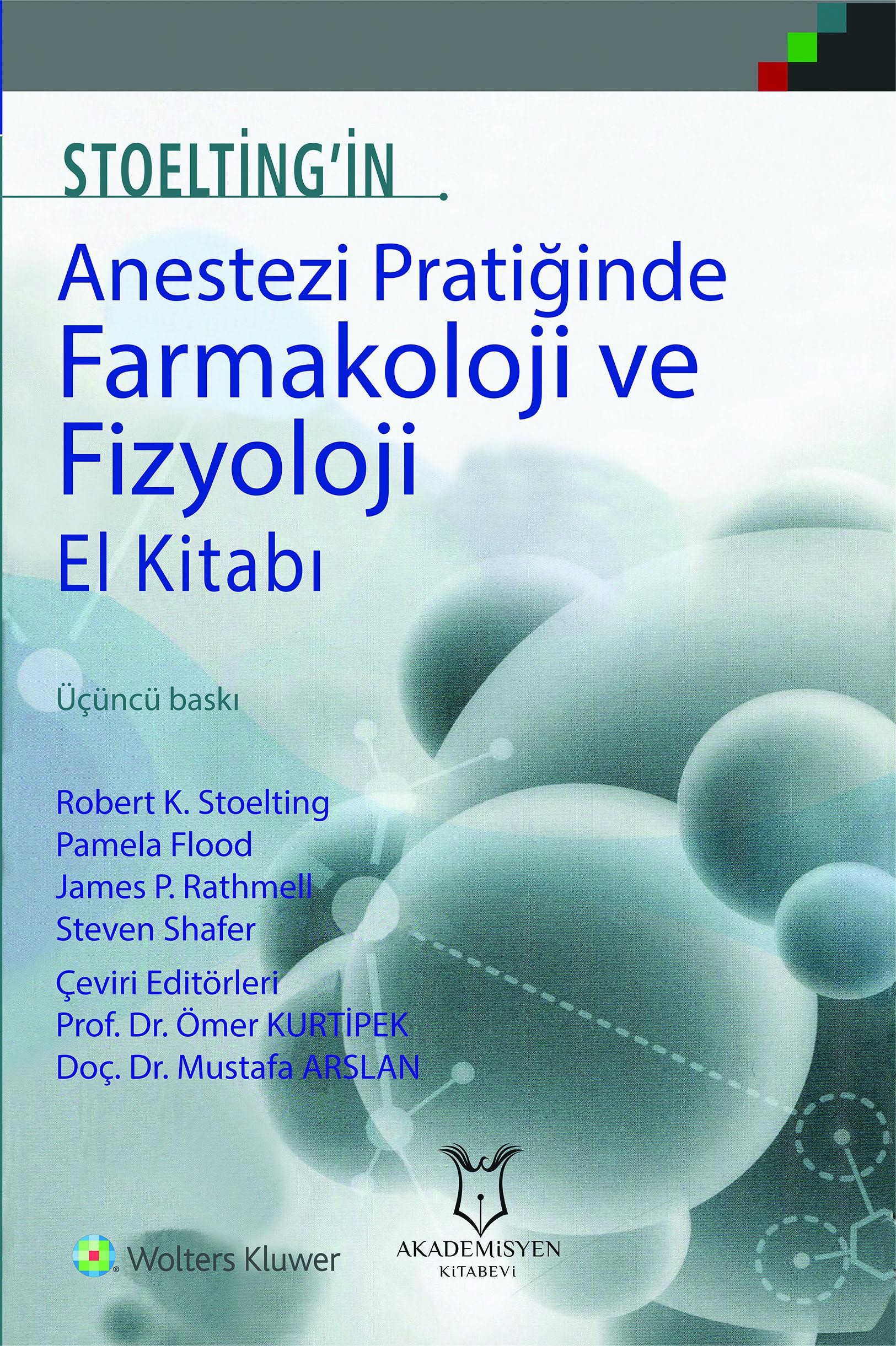 Stoelting`in Anestezi Pratiğinde Farmakoloji Ve Fizyoloji El Kitabı