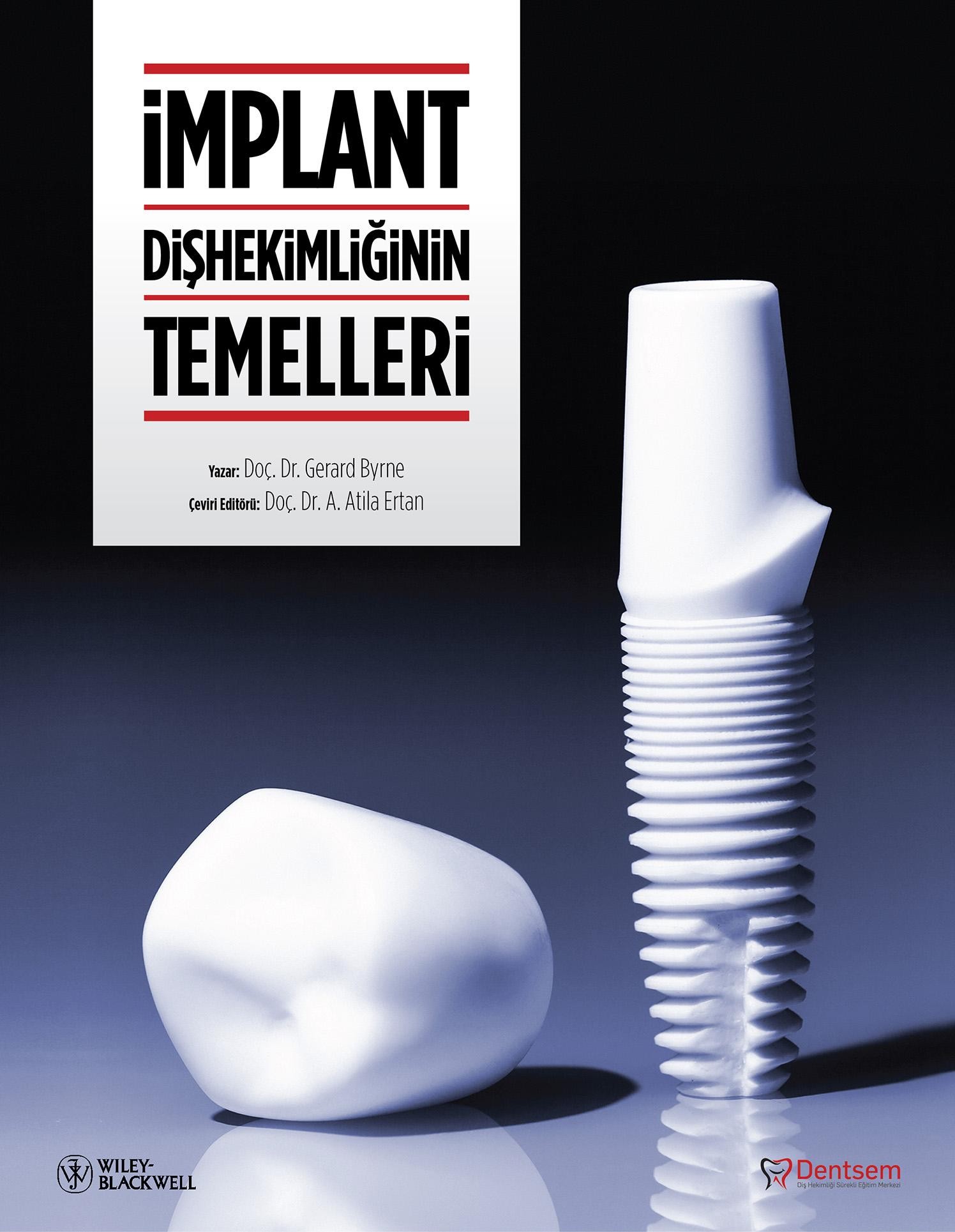 İmplant Diş Hekimliğinin Temelleri