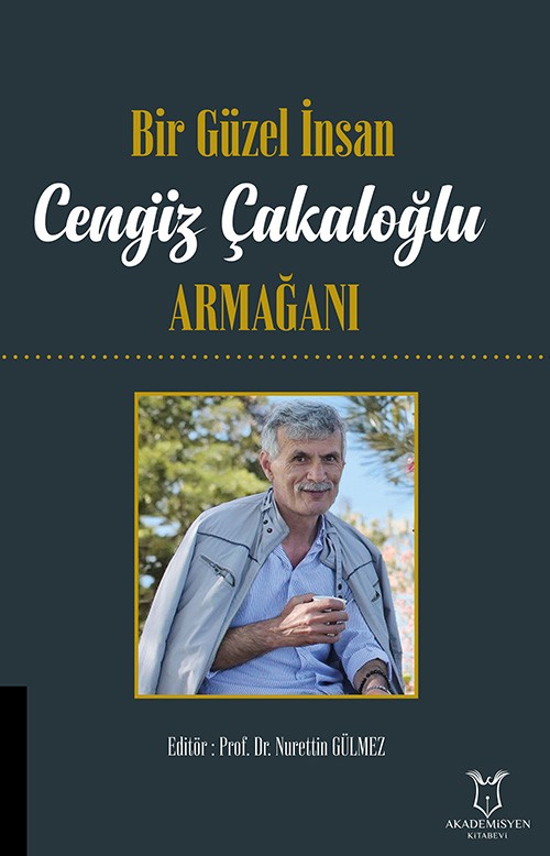 Bir Güzel İnsan CENGİZ ÇAKALOĞLU ARMAĞANI