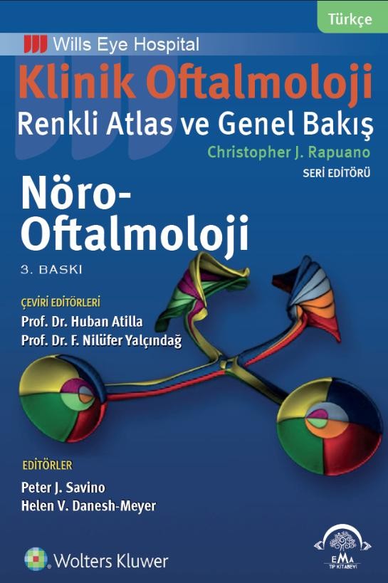 Klinik Oftalmoloji Renkli Atlas ve Genel Bakış - NÖRO-OFTALMOLOJİ