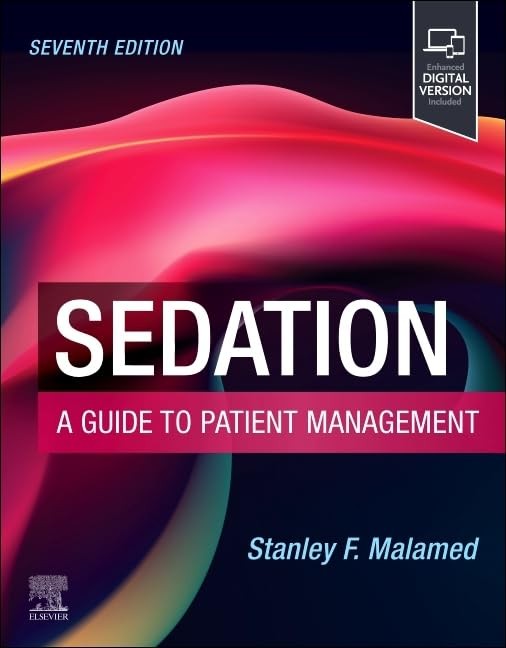 Sedation A Guide to Patient Management, 7th Edition