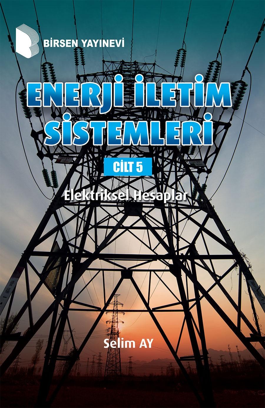 Enerji İletim Sistemleri 5 - Elektriksel Hesaplar