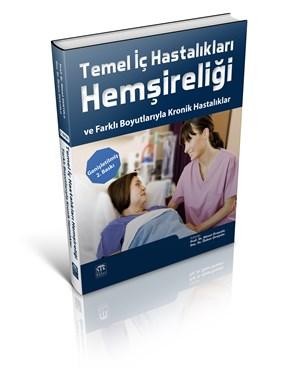 Temel İç Hastalıkları Hemşireliği ve Farklı Boyutlarıyla Kronik Hastalıklar