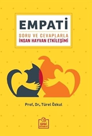 Empati Soru ve Cevaplarla İnsan Hayvan Etkileşimi