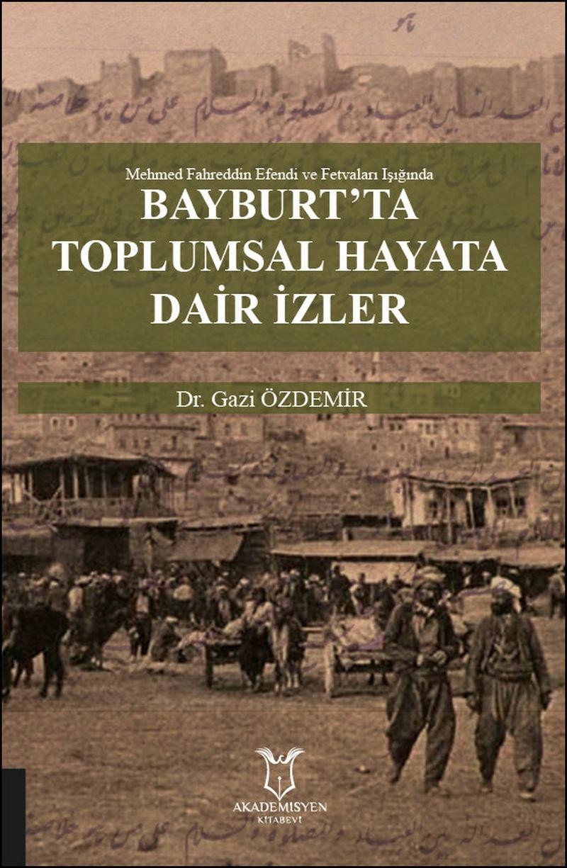 Bayburt’ta Toplumsal Hayata Dair İzler