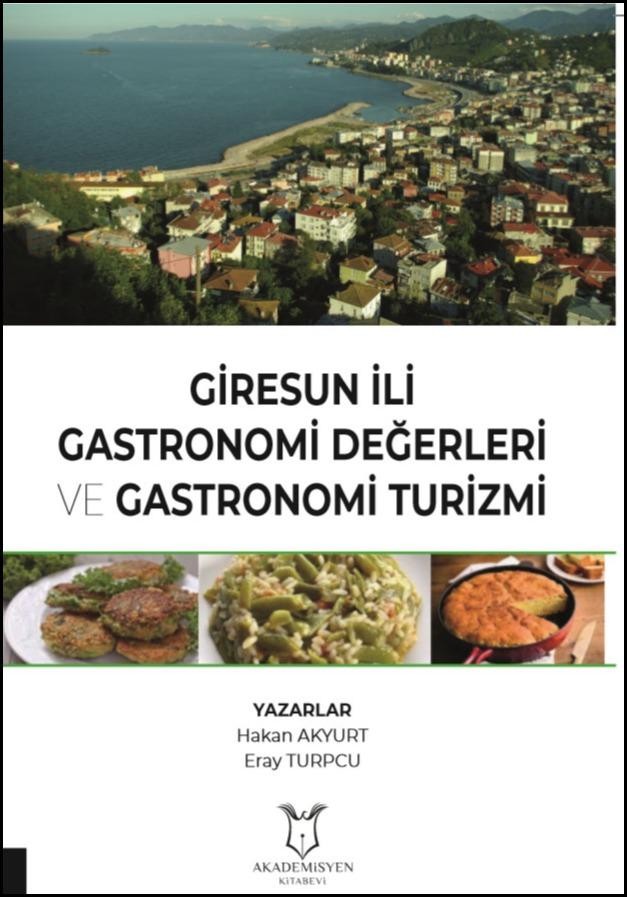 Giresun İli Gastronomi Değerleri ve Gastronomi Turizmi