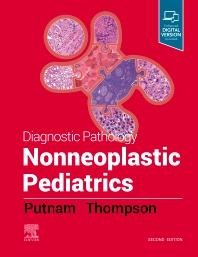 Diagnostic Pathology: Nonneoplastic Pediatrics, 2nd Edition