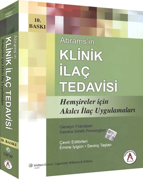 Abrams`ın KLİNİK İLAÇ TEDAVİSİ Hemşireler İçin Akılcı İlaç Uygulamaları