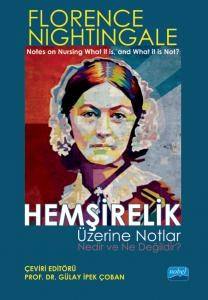 Hemşirelik Üzerine Notlar - Nedir ve Ne Değildir?