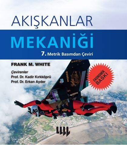 Akışkanlar Mekaniği  7.Metrik Basımdan Çeviri (Ekonomik Baskı)