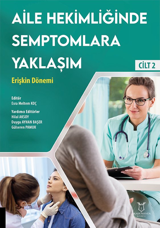 Aile Hekimliğinde Semptomlara Yaklaşım - Erişkin Dönemi (Cilt 2)