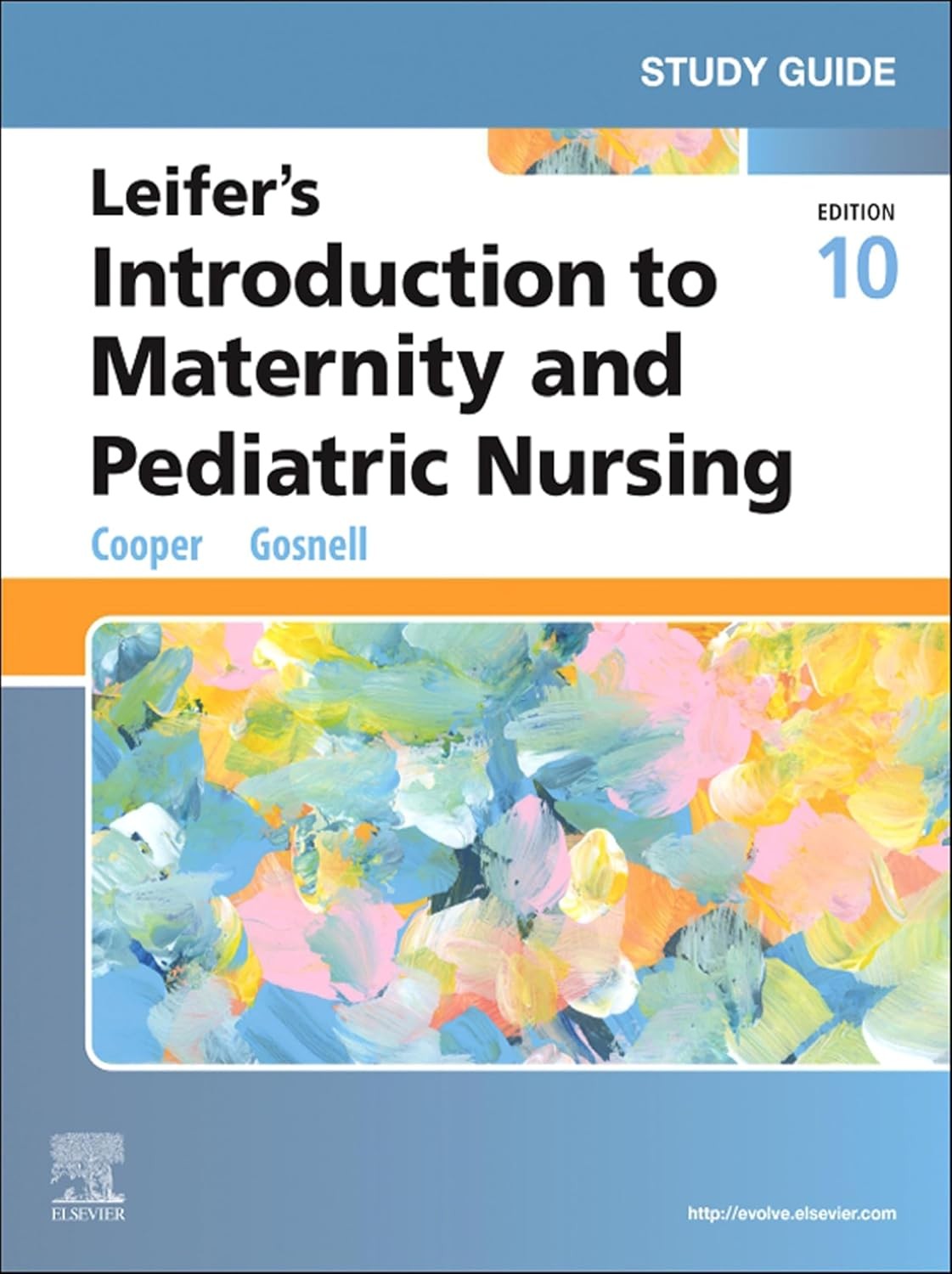 Study Guide for Leifer's Introduction to Maternity and Pediatric Nursing, 10th Edition