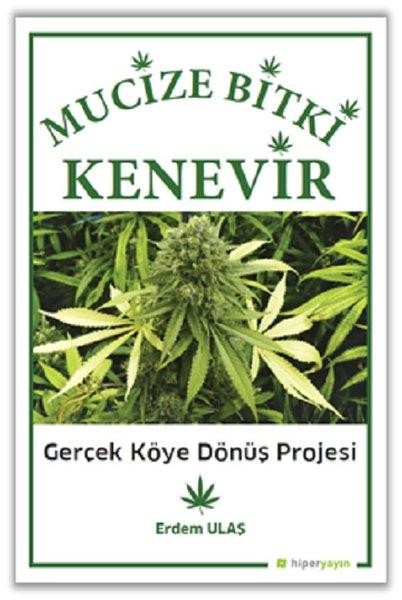 Mucize Bitki Kenevir-Gerçek Köye Dönüş Projesi