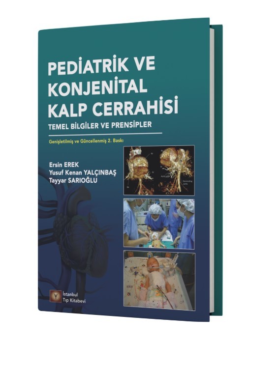 Pediatrik ve Konjenital Kalp Cerrahisi Temel Bilgiler ve Prensipler