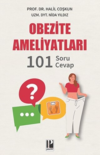 Obezite Ameliyatları - 101 Soru - Cevap