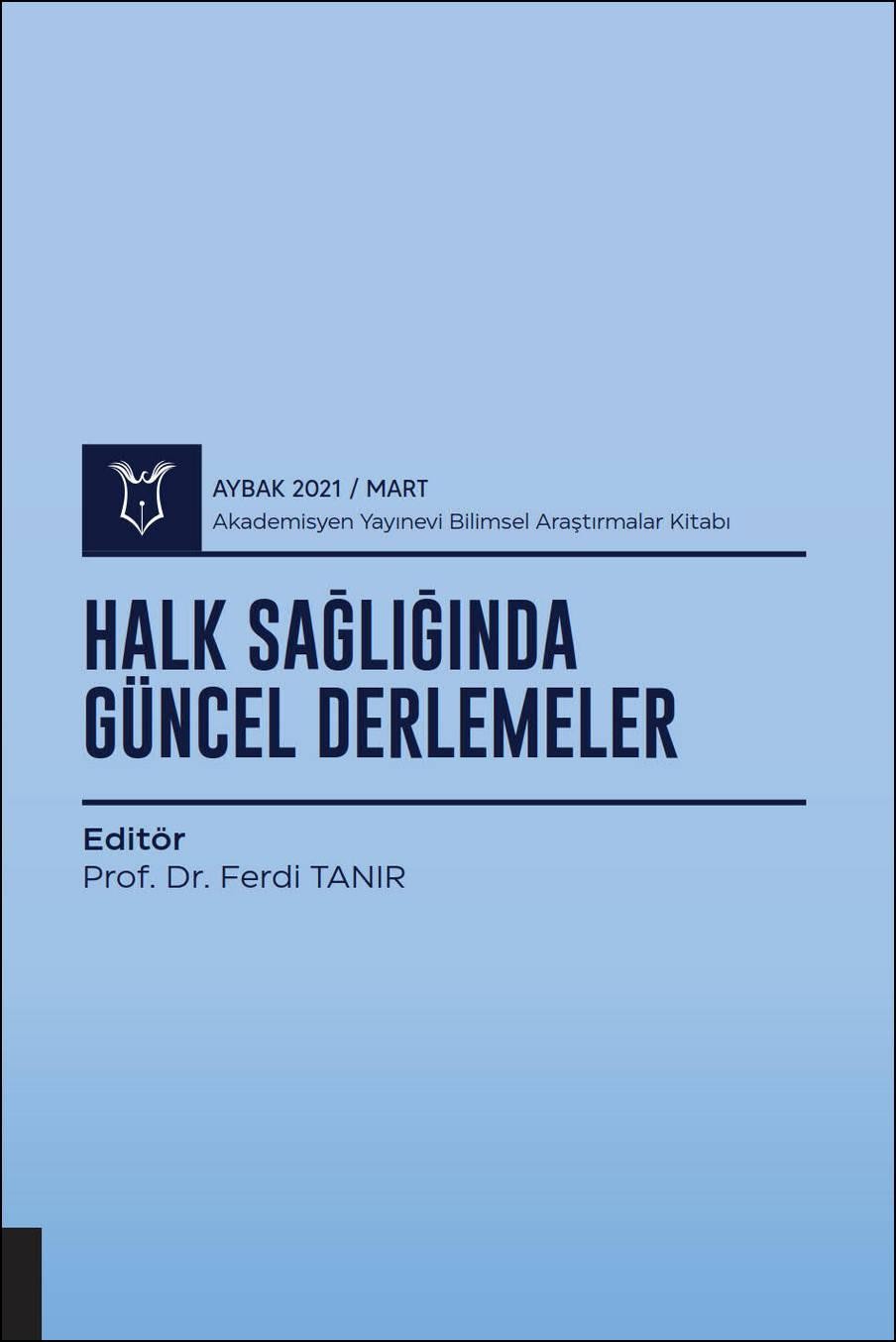 Halk Sağlığında Güncel Derlemeler ( AYBAK 2021 Mart )