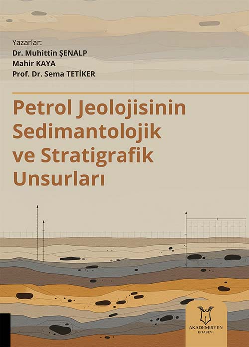 Petrol Jeolojisinin Sedimantolojik ve Stratigrafik Unsurları