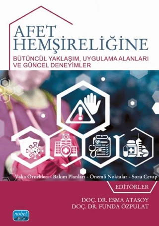 Afet Hemşireliğine Bütüncül Yaklaşım