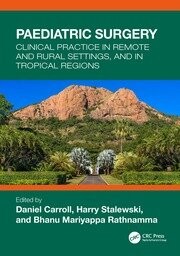 Paediatric Surgery Clinical Practice in Remote and Rural Settings, and in Tropical Regions