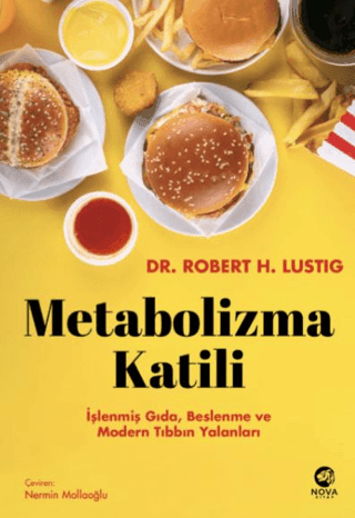 Metabolizma Katili: İşlenmiş Gıda, Beslenme ve Modern Tıbbın Yalanları