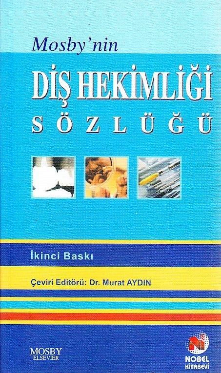 Mosby`nin Diş Hekimliği Sözlüğü