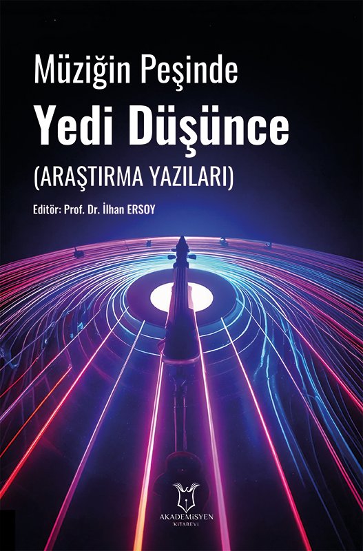 Müziğin Peşinde Yedi Düşünce (Araştırma Yazıları)