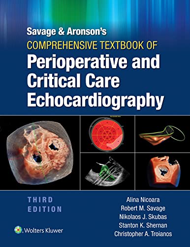 Savage & Aronson’s Comprehensive Textbook of Perioperative and Critical Care Echocardiography