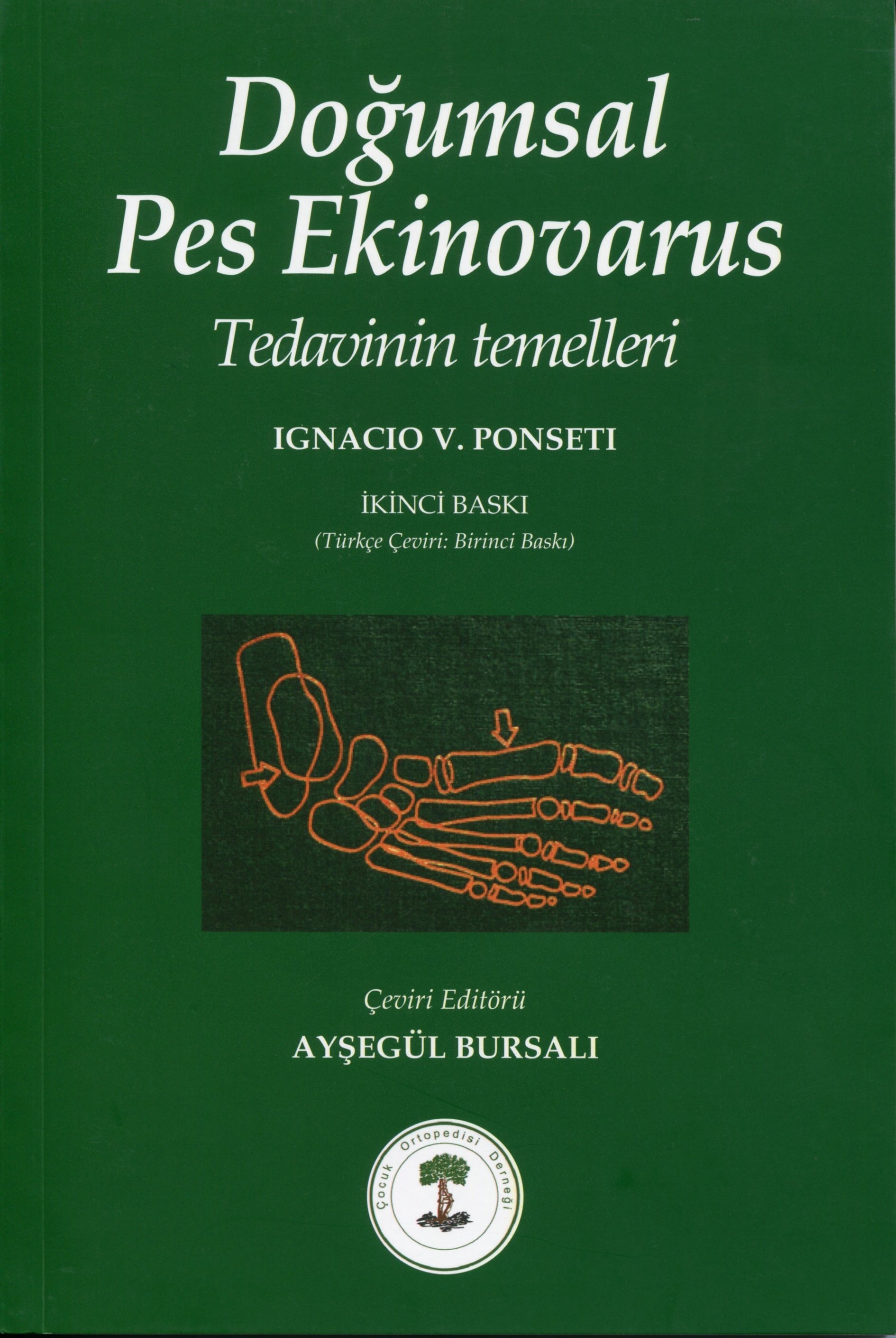 Doğumsal Pes Ekinovarus Tedavinin Temelleri