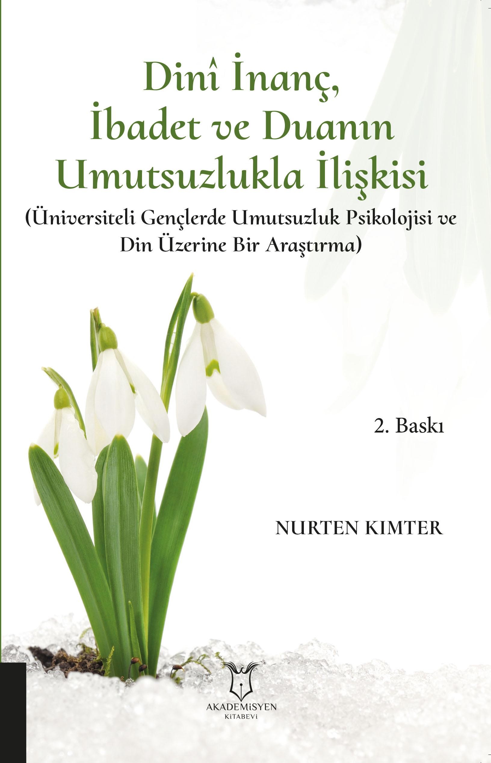 Dinî İnanç, İbadet ve Dua’nın Umutsuzlukla İlişkisi