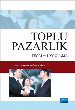 Toplu Pazarlık: Teori ve Uygulama