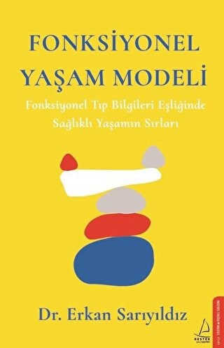 Fonksiyonel Yaşam Modeli Fonksiyonel Tıp Bilgileri Eşliğinde Sağlıklı Yaşamın Sırları