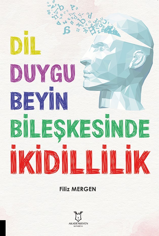 Dil-Duygu-Beyin Bileşkesinde İkidillilik