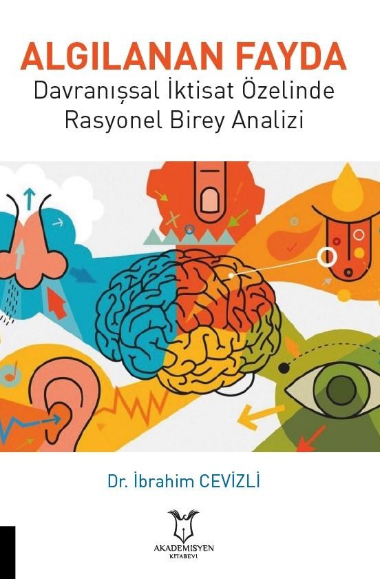 Algılanan Fayda Davranışsal İktisat Özelinde Rasyonel Birey Analizi